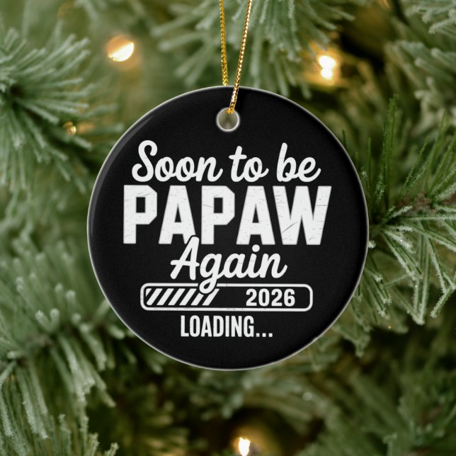 Soon to be Papaw again est. 2026 Future New Dad  Ceramic Ornament (Tree)