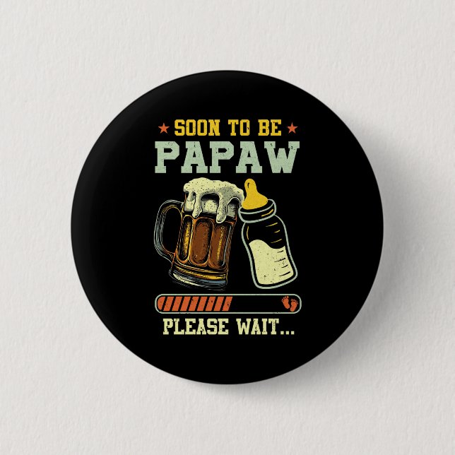 Soon To Be Papaw Est 2025 Pregnancy Announcement L 2 Inch Round Button (Front)