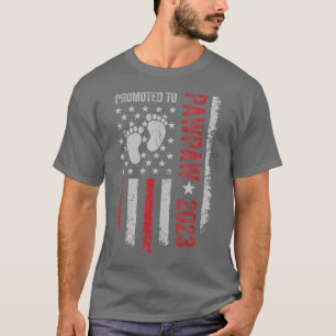 Soon to Be Pawpaw New Dad Promoted to Daddy 2023 T-Shirt
