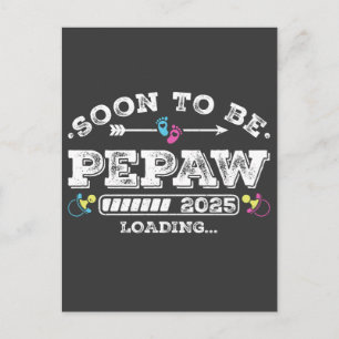 Soon to Be Pepaw 2025 Loading Postcard