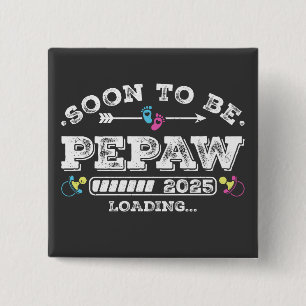 Soon to Be Pepaw 2025 Loading Square Button