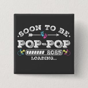 Soon to Be Pop-Pop 2025 Loading Square Button