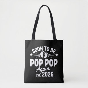 Soon To Be Pop Pop Again est. 2026 Pregnancy Tote Bag