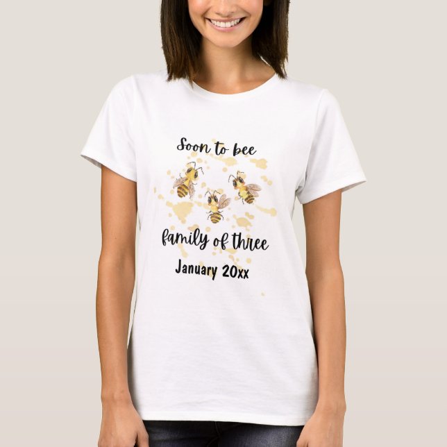 Soon to bee family of three T-Shirt (Front)
