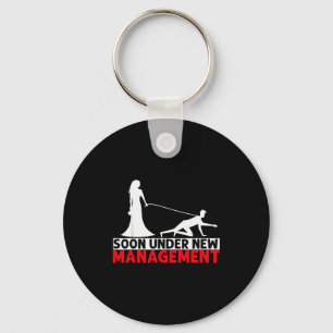Soon Under New Management Bachelor Party Keychain