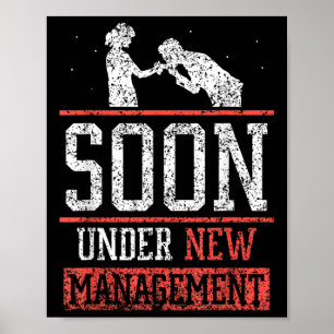 Soon Under New Management Team Bachelor Groom Part Poster