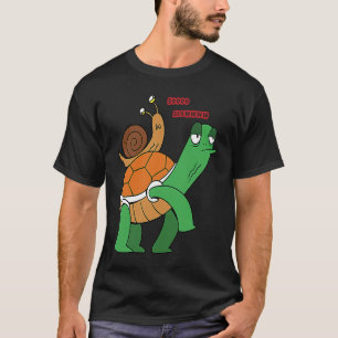 soooo slowwww snail turtle T-Shirt