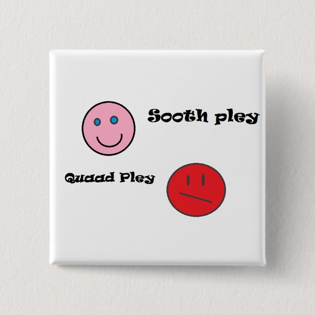 sooth pley quaad pley 2 inch square button (Front)