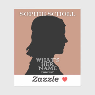 Sophie Scholl Sticker