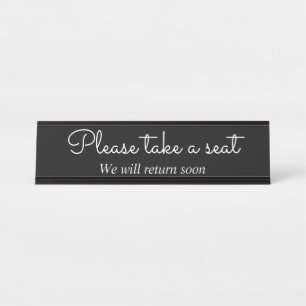 Sophisticated & Classy "Please take a seat" Desk Name Plate