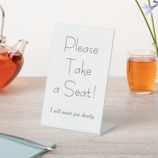 Sophisticated & Glamourous "Please Take a Seat!" Pedestal Sign (In SItu)