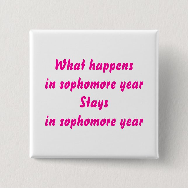 Sophomore Year 2 Inch Square Button (Front)