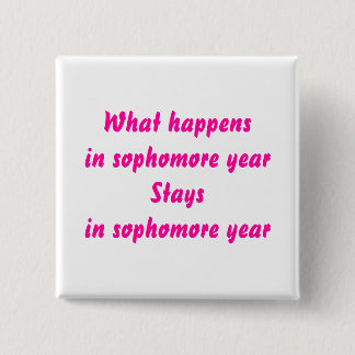 Sophomore Year 2 Inch Square Button