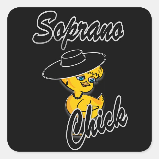 Soprano Chick #4 Square Sticker (Front)