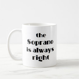 soprano is always right coffee mug