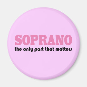 Soprano the Only Part Which Matters Magnet
