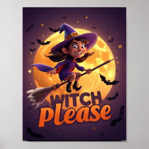 Sorcière s'il vous plaît – Affiche drôle d'Hallowe