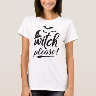 "Sorcière s'il vous plaît !" Tshirt