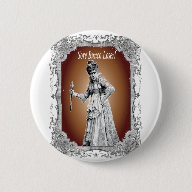 sore bunco loser 2 inch round button (Front)