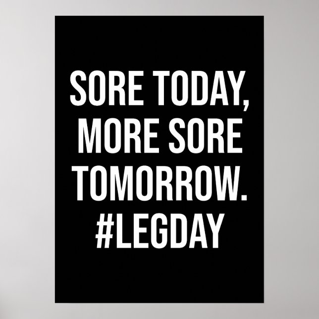 Sore Today, More Sore Tomorrow, Leg day, Funny Gym Poster (Front)