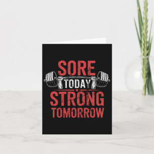 Sore Today Strong Tomorrow Bodybuilding Gym  Card