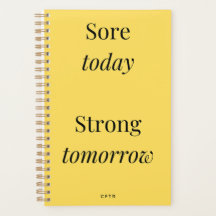 Sore today Strong tomorrow