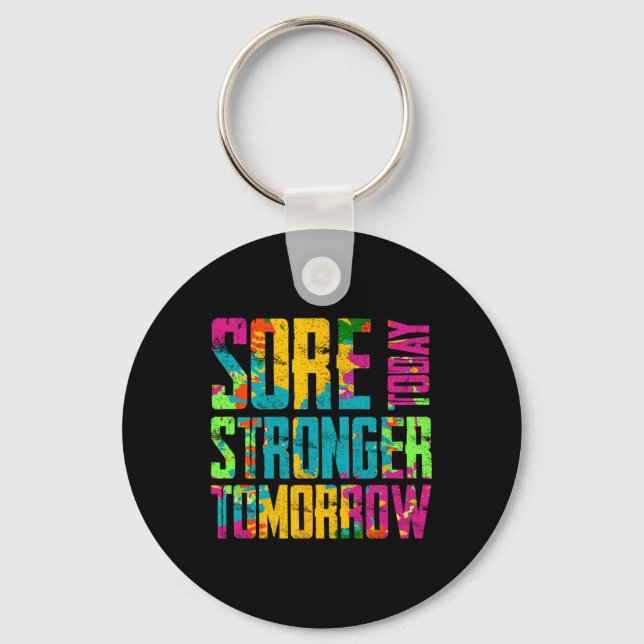 Sore Today Stronger Tomorrow Motivational Workout  Keychain (Front)