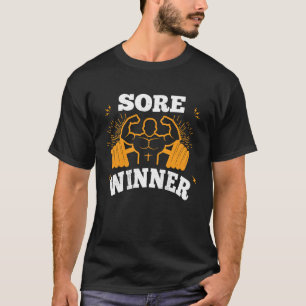 Sore Winner  Gym Quote Workout Exercise And Fitnes T-Shirt