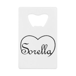 Sorella Italian Sister heart Credit Card Bottle Opener