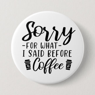 sorry 3 inch round button