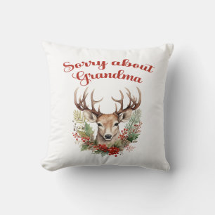 Sorry About Grandma Funny Christmas Throw Pillow