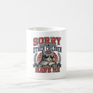 Sorry About Your Children vintage Cat Mom mothers  Coffee Mug