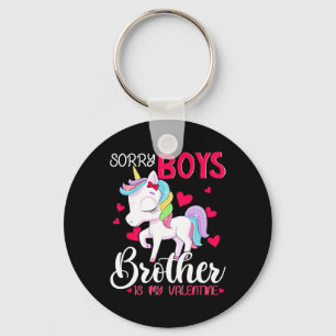 Sorry Boys Brother Is My Valentine's Day Unicorn Keychain