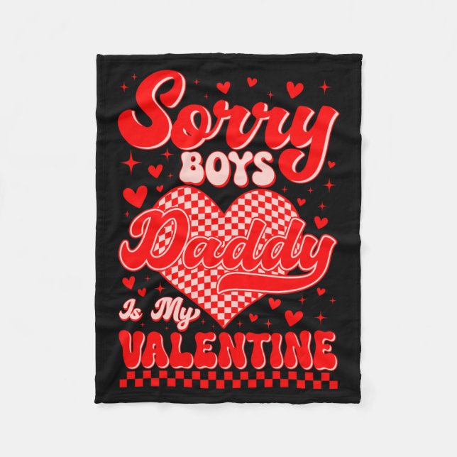 Sorry Boys Daddy Is My Valentine Checked Heart Gir Fleece Blanket (Front)