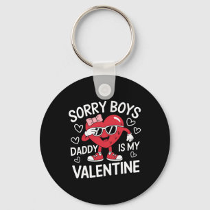 Sorry Boys Daddy Is My Valentine Day Heart Women G Keychain