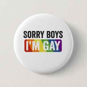 Sorry Boys I'm Gay Funny Lgbt Pride Month Gift 2 Inch Round Button