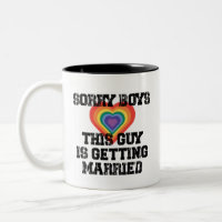 Sorry Boys This Guy Is Getting Married Gay