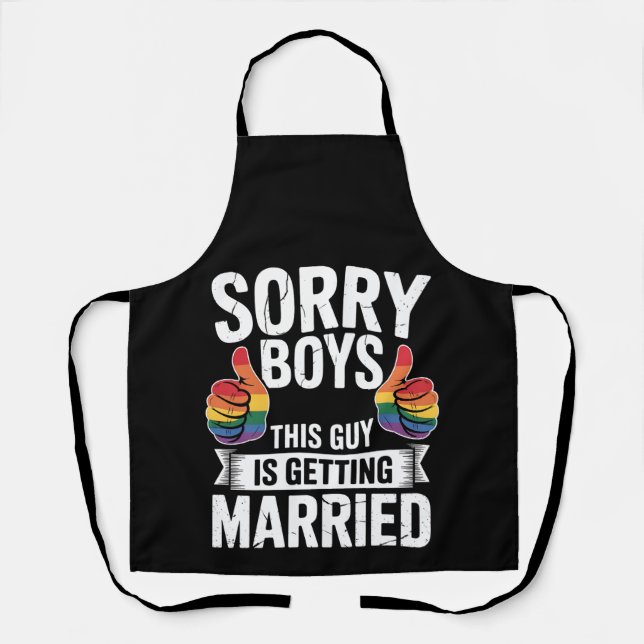 Sorry Boys This Guy Is Getting Married LGBTQ Pride Apron (Front)