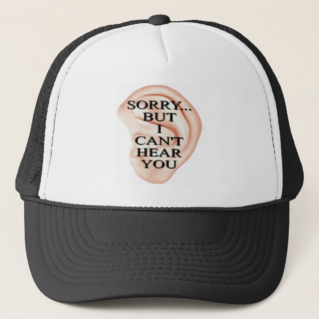 sorry but I can't hear you hat (Front)