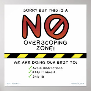Sorry But This Is a NO Overscoping Zone! Poster