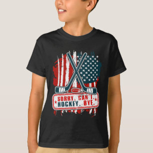 Sorry Can#39;t Hockey Bye Patriotic Hockey Player  T-Shirt