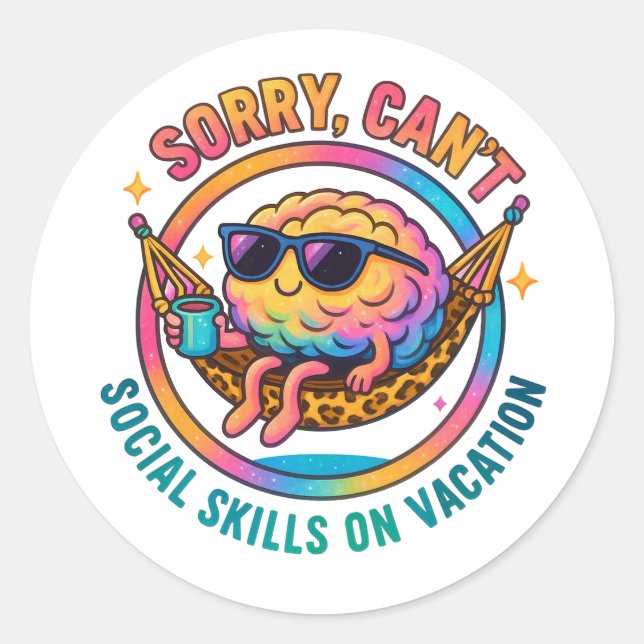 Sorry Can't.... Classic Round Sticker (Front)