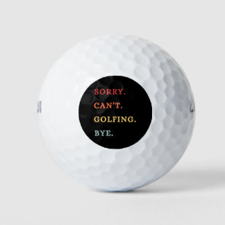 Sorry. Can't. Golfing. Bye. -  Cool Retro Golfer  Golf Balls