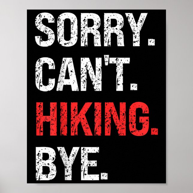 Sorry Can't Hiking Bye Retro Hiking Lovers  Poster (Front)