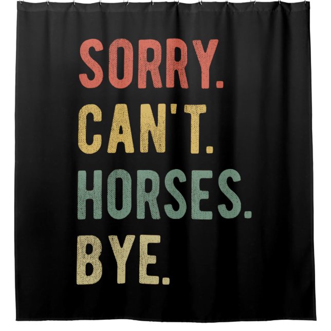 Sorry Can't Horses Bye II (Front)