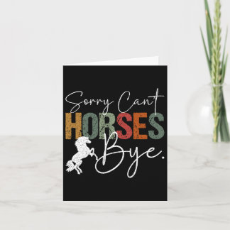 Sorry Cant Horses Bye Vintage Horseback Riding Wom Card