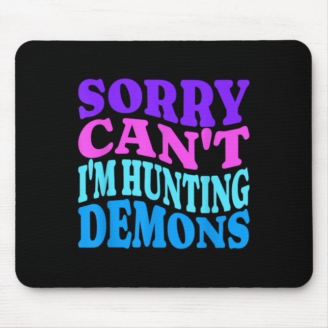 Sorry Can't Hunting Demons Korean P Music Hallowee Mouse Pad (Front)