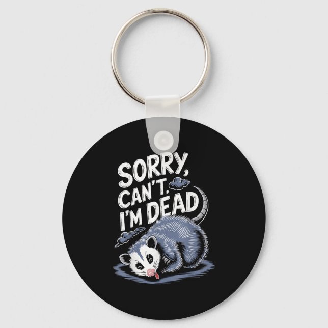 Sorry Can't I'm Dead Funny Ssum Character Playing  Keychain (Front)