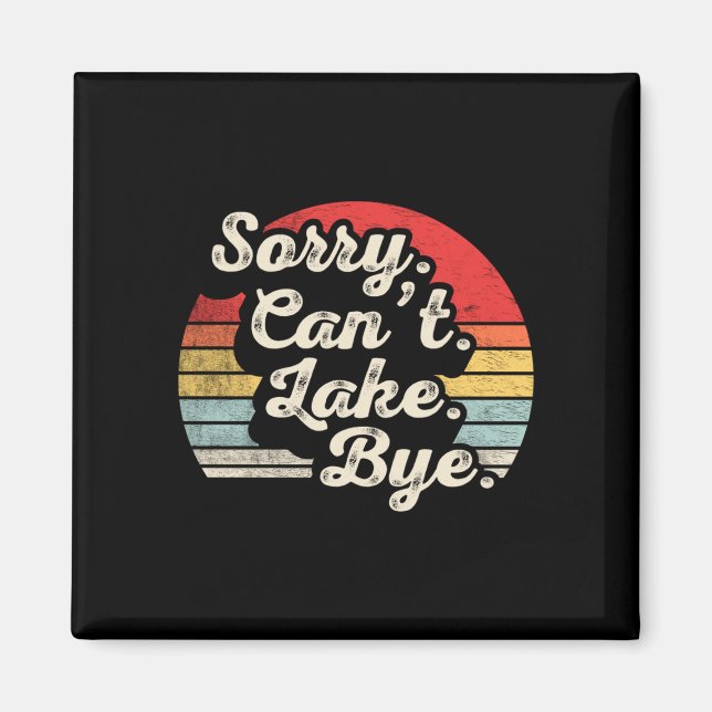 Sorry can't lake bye funny fishing retro sunset magnet (Front)
