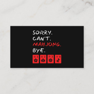 Sorry Cant Mahjong Bye Funny Player Business Card